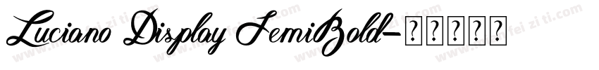 Luciano Display SemiBold字体转换